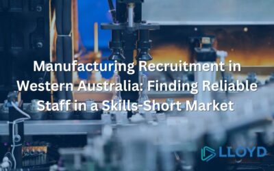 Manufacturing Recruitment in Western Australia: Finding Reliable Staff in a Skills-Short Market